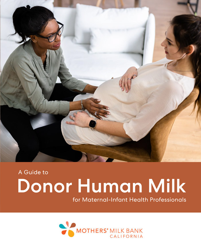 A Guide to Donor Human Milk for Maternal-Infant Health Professionals